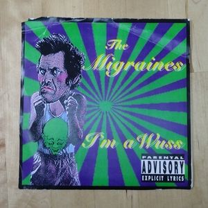 The Migraines I'm A Wuss 45 Single Punk Rock Vinyl Album